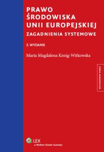 Okładka książki Prawo środowiska Unii Europejskiej