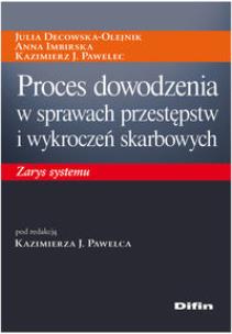 Okładka książki Proces dowodzenia w sprawach przestępstw i wykroczeń skarbowych.