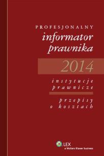 Okładka książki Profesjonalny informator prawnika 2014