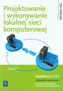 Okładka książki Projektowanie i wykonywanie lokalnej sieci komp.