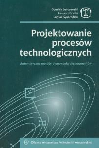 Okładka książki Projektowanie procesów technologicznych z płytą CD