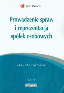 Okładka książki Prowadzenie spraw i reprezentacja spółek osobowych