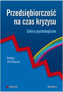Okładka książki Przedsiębiorczość na czas kryzysu. Szkice psychol.
