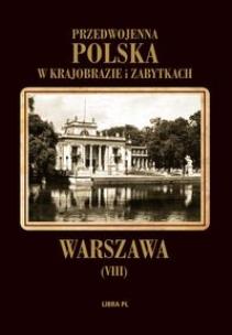 Okładka książki Przedwojenna Polska...T.08 Warszawa
