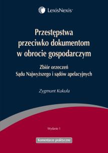 Okładka książki Przestępstwa przeciwko dokumentom w obrocie gospodarczym