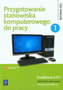 Okładka książki Przygotowanie stanowiska komputerowego do pracy 1