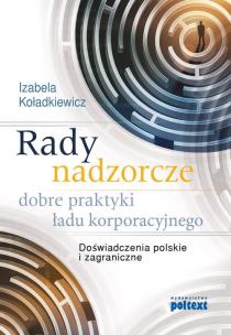 Okładka książki Rady nadzorcze. Dobre praktyki ładu korporacyjnego