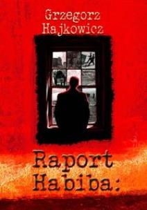 Okładka książki Raport Habiba