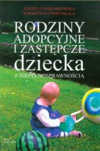 Okładka książki Rodziny adopcyjne i zastępcze dziecka z niepełnosprawnością