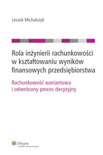 Okładka książki Rola inżynierii rachunkowości w kształtowaniu wyników finansowych przedsiębiorstwa