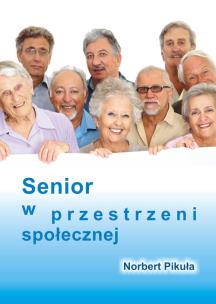 Okładka książki Senior w przestrzeni społecznej