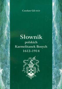 Okładka książki Słownik polskich Karmetalitanek Bosych 1612-1914