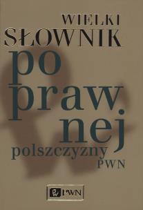 Okładka książki Słownik poprawnej polszczyzny + CD wielki