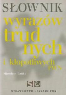 Okładka książki Słownik wyrazów trudnych i kłopotliwych PWN