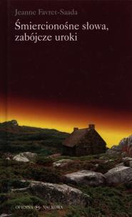 Okładka książki Śmiercionośne słowa, zabójcze uroki TW