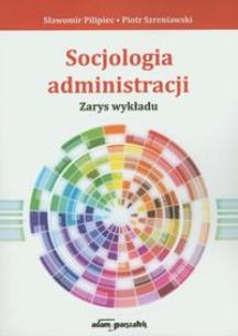 Okładka książki Socjologia administracji