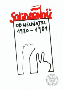 Opakowanie Solidarność od wewnątrz 1980-1981