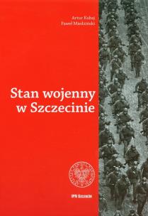 Okładka książki Stan wojenny w Szczecine