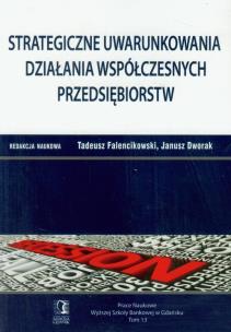Opakowanie Strategiczne uwarunkowania działania współczesnych przedsiębiorstw t.13