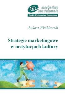 Okładka książki Strategie marketingowe w instytucjach kultury