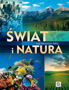 Okładka książki Świat i natura najciekawsze fakty