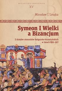Okładka książki Symeon I Wielki a Bizancjum