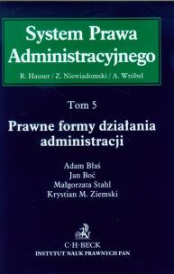 Okładka książki System Prawa Administracyjnego tom 5 Prawne formy działania administracji