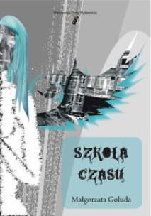 Okładka książki Szkoła czasu