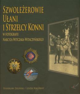 Okładka książki Szwoleżerowie ułani i strzelcy konni