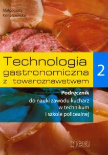 Okładka książki Technologia gastronom. z towarozn. 2 REA-WSiP