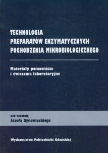 Opakowanie Technologia preparatów enzymatycznych pochodzenia mikrobiologicznego