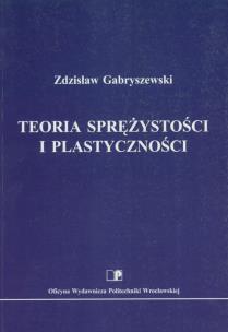 Okładka książki Teoria sprężystości i plastyczności