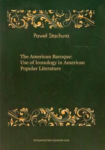 Okładka książki The American Baroque Use of Iconology in American Popular Literature