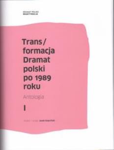 Okładka książki Trans/formacja Dramat polski po 1989 roku