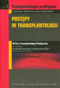 Okładka książki Transplantologia praktyczna t.4 Postępy w transplantologii