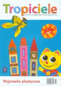 Okładka książki Tropiciele Roczne przyg. prz. Wyprawka plastyczna