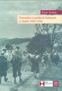 Okładka książki Turystyka w polskich Sudetach w latach 1945-1956