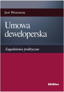 Okładka książki Umowa deweloperska. Zagadnienia praktyczne DIFIN