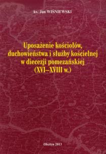 Okładka książki Uposażenie kościołów, duchowieństwa i służby kościelnej w diecezji pomezańskiej