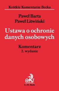 Okładka książki Ustawa o ochronie danych osobowych Komentarz