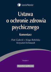 Okładka książki Ustawa o ochronie zdrowia psychicznego Komentarz