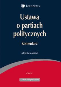Okładka książki Ustawa o partiach politycznych Komentarz