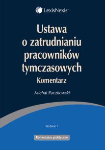 Okładka książki Ustawa o zatrudnieniu pracowników tymczasowych Komentarz