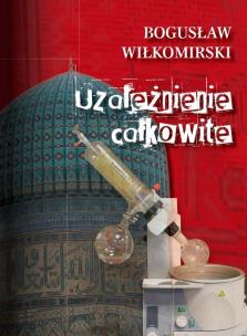 Okładka książki Uzależnienie całkowite