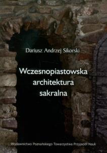 Okładka książki Wczesnopiastowska architektura sakralna