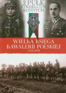 Opakowanie Wielka Księga Kawalerii Polskiej 1918-1939 - 2. Pułk Strzelców Konnych