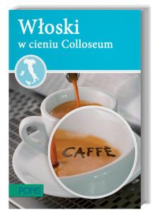 Okładka książki Włoski w cieniu Koloseum