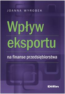 Okładka książki Wpływ eksportu na finanse przedsiębiorstwa DIFIN