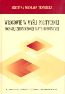 Okładka książki Wrogowie w myśli politycznej Polskiej Zjednoczonej Partii Robotniczej