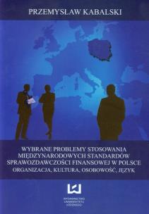 Okładka książki Wybrane problemy stosowania międzynarodowych standardów sprawozdawczości finansowej w Polsce